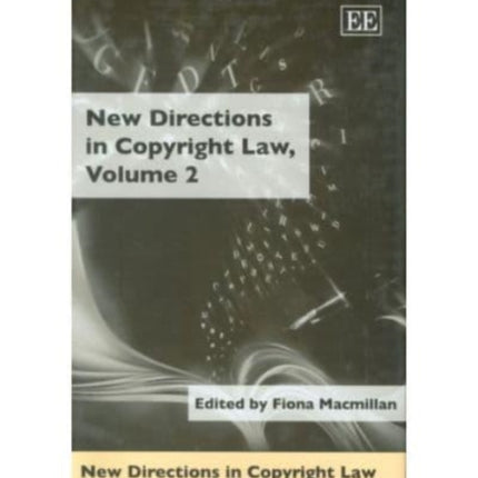 New Directions in Copyright Law, Volume 2