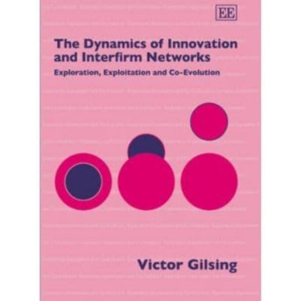 The Dynamics of Innovation and Interfirm