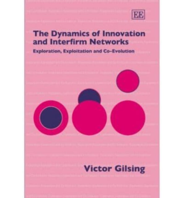 The Dynamics of Innovation and Interfirm