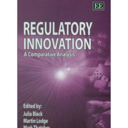 Regulatory Innovation: A Comparative Analysis