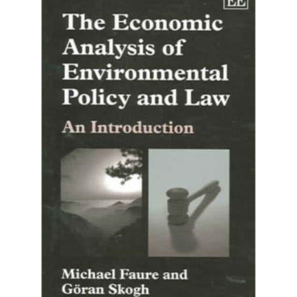 The Economic Analysis of Environmental Policy and Law: An Introduction