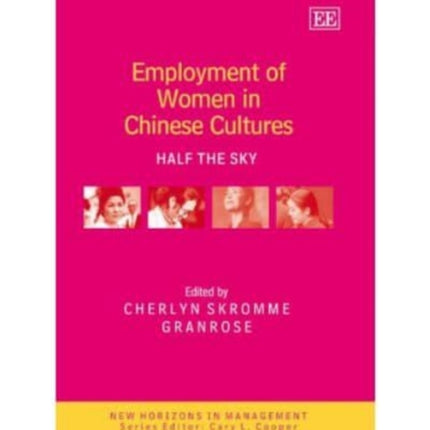 Employment of Women in Chinese Cultures: Half the Sky