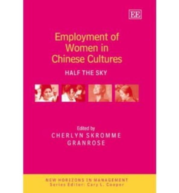 Employment of Women in Chinese Cultures: Half the Sky