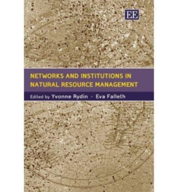 Networks and Institutions in Natural Resource Management