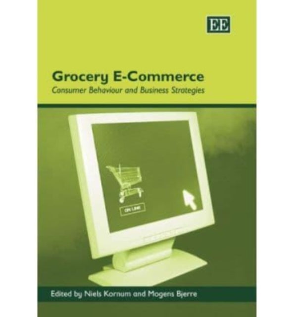 Grocery E-Commerce: Consumer Behaviour and Business Strategies