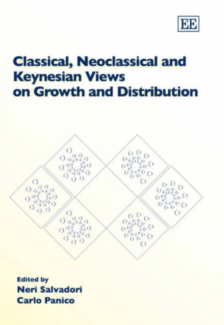 Classical, Neoclassical and Keynesian Views on Growth and Distribution