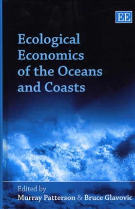 Ecological Economics of the Oceans and Coasts