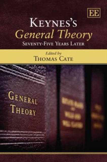 Keynes’s General Theory: Seventy-Five Years Later