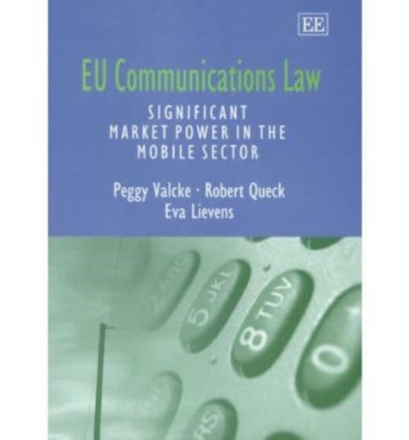 EU Communications Law: Significant Market Power in the Mobile Sector