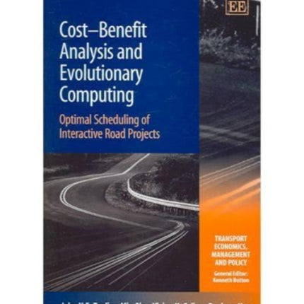 Cost–Benefit Analysis and Evolutionary Computing: Optimal Scheduling of Interactive Road Projects