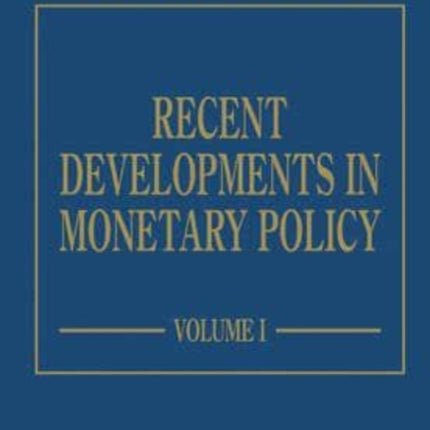 Recent Developments in Monetary Policy