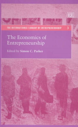 The Economics of Entrepreneurship