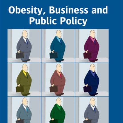 Obesity, Business and Public Policy