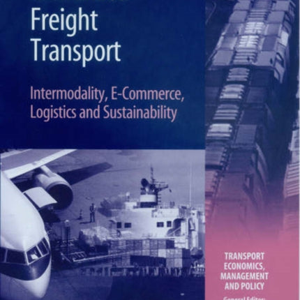 Globalized Freight Transport: Intermodality, E-Commerce, Logistics and Sustainability