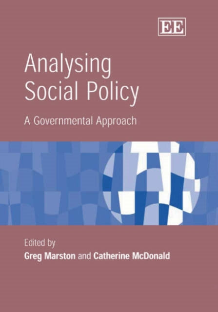 Analysing Social Policy: A Governmental Approach