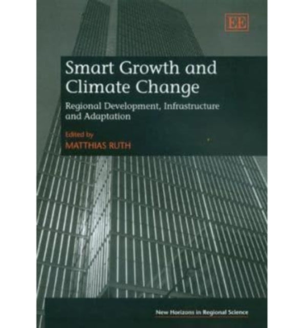 Smart Growth and Climate Change: Regional Development, Infrastructure and Adaptation