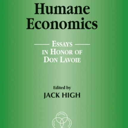 Humane Economics: Essays in Honor of Don Lavoie