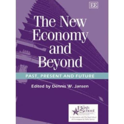 The New Economy and Beyond: Past, Present and Future