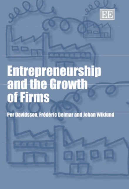 Entrepreneurship and the Growth of Firms