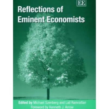 Reflections of Eminent Economists