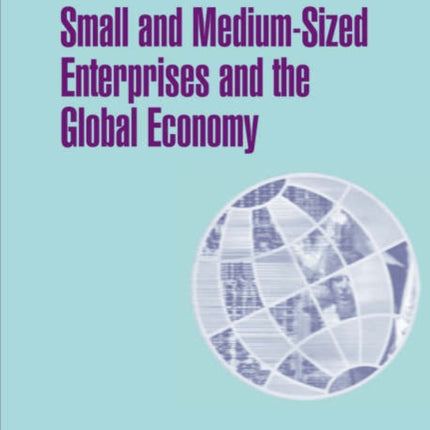 Small and Medium-Sized Enterprises and the Global Economy