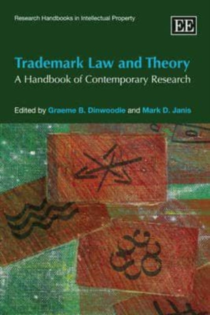 Trademark Law and Theory: A Handbook of Contemporary Research