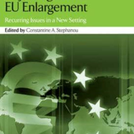 Adjusting to EU Enlargement: Recurring Issues in a New Setting