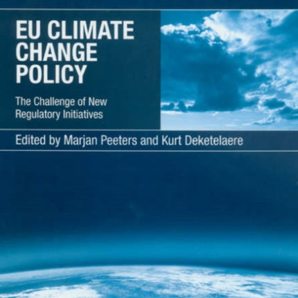 EU Climate Change Policy: The Challenge of New Regulatory Initiatives