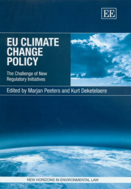 EU Climate Change Policy: The Challenge of New Regulatory Initiatives