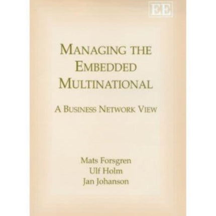 Managing the Embedded Multinational: A Business Network View