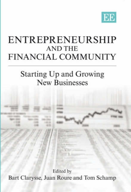 Entrepreneurship and the Financial Community: Starting up and Growing New Businesses