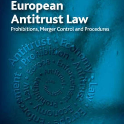 European Antitrust Law: Prohibitions, Merger Control and Procedures