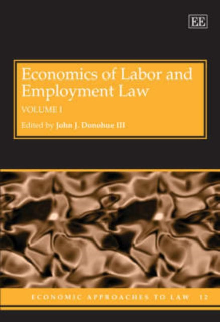 Economics of Labor and Employment Law