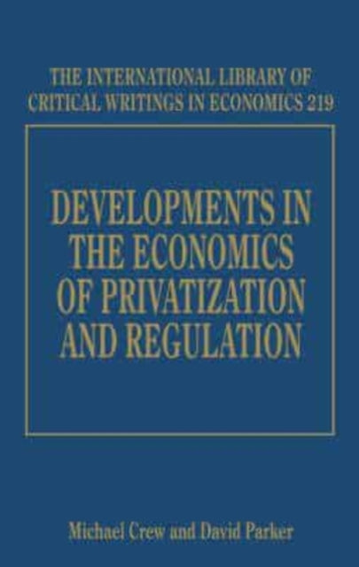 Developments in the Economics of Privatization and Regulation