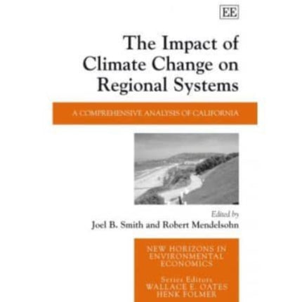 The Impact of Climate Change on Regional Systems: A Comprehensive Analysis of California