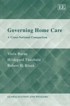 Governing Home Care: A Cross-National Comparison