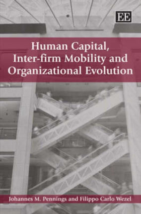 Human Capital, Inter-firm Mobility and Organizational Evolution