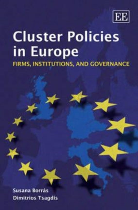 Cluster Policies in Europe: Firms, Institutions, and Governance