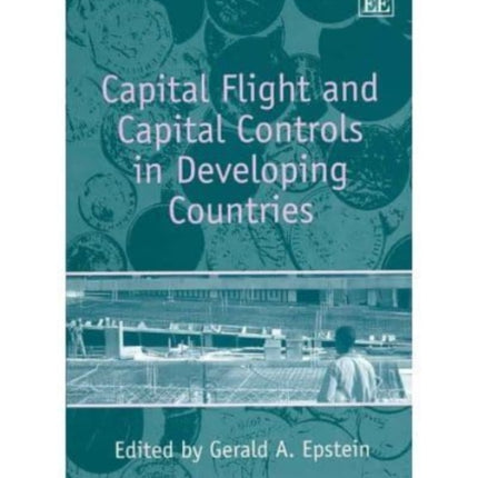 Capital Flight and Capital Controls in Developing Countries