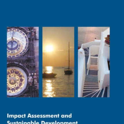 Impact Assessment and Sustainable Development: European Practice and Experience