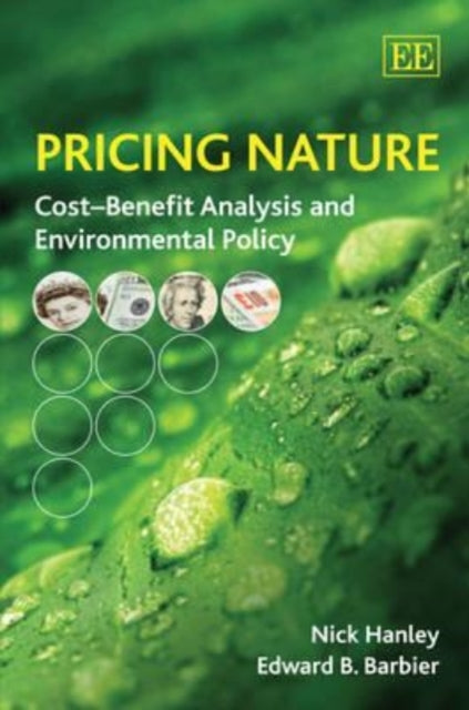 Pricing Nature: Cost–Benefit Analysis and Environmental Policy