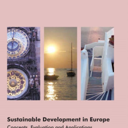 Sustainable Development in Europe: Concepts, Evaluation and Applications