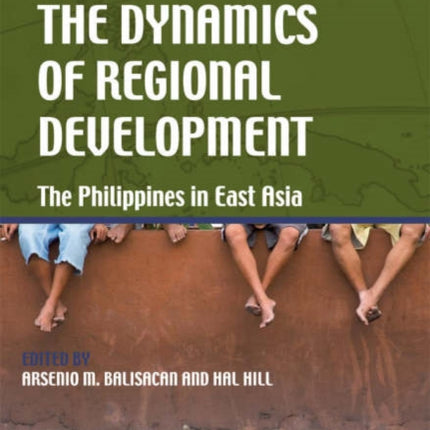 The Dynamics of Regional Development: The Philippines in East Asia