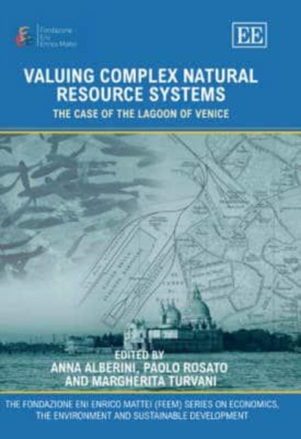 Valuing Complex Natural Resource Systems: The Case of the Lagoon of Venice