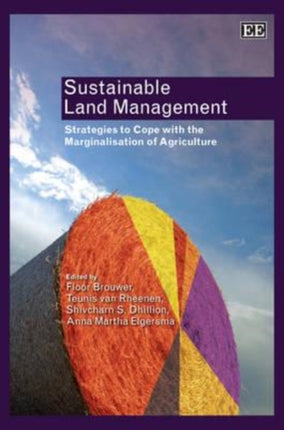 Sustainable Land Management: Strategies to Cope with the Marginalisation of Agriculture