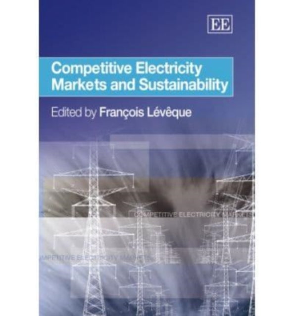 Competitive Electricity Markets and Sustainability