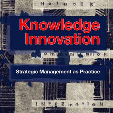 Knowledge Innovation: Strategic Management as