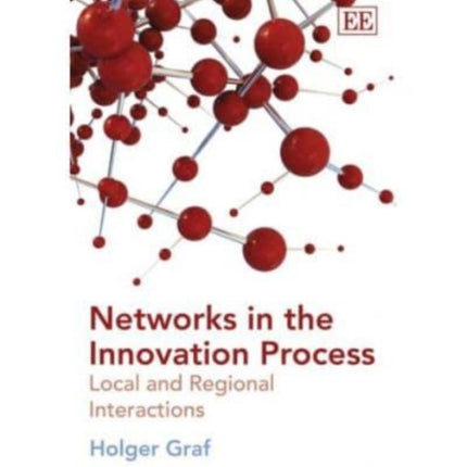 Networks in the Innovation Process: Local and Regional Interactions