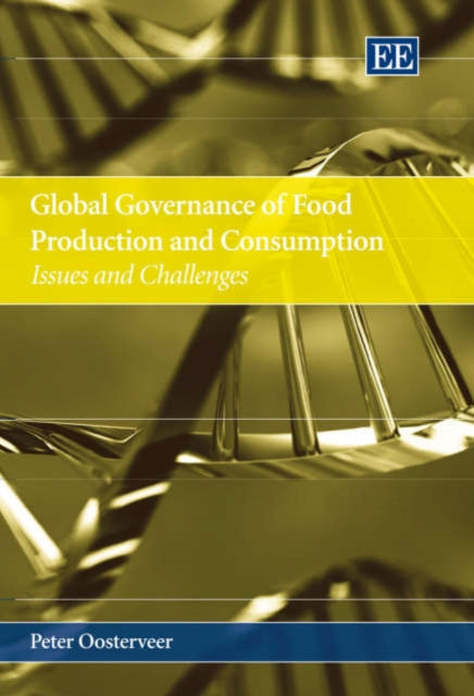 Global Governance of Food Production and Consumption: Issues and Challenges