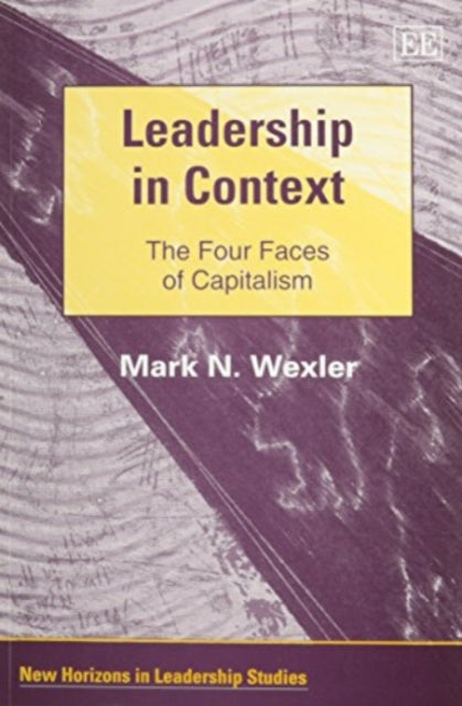 Leadership in Context: The Four Faces of Capitalism